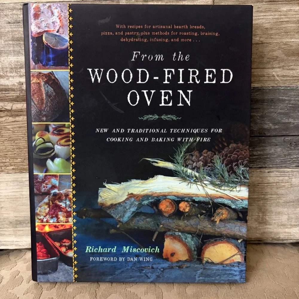 From the Wood-Fired Oven Richard Miscovich Hardcover Cookbook 2013 1st Printing